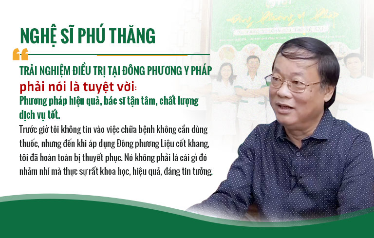 Nghệ sĩ Phú Thăng đánh giá rất cao dịch vụ khám chữa bệnh tại trung tâm